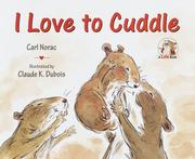 Cover of I Love to Cuddle by Carl Norac