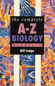 Front cover of The Complete A-Z Biology Handbook (Complete A-Z Handbooks) by Bill Indge