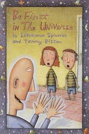 Front cover of Be first in the universe by Stephanie Spinner