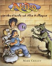Front cover of Akiko in the Castle of Alia Rellapor by Mark Crilley