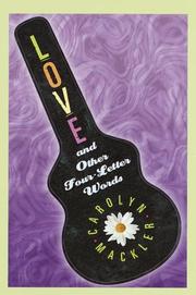 Front cover of Love and other four-letter words by Carolyn Mackler