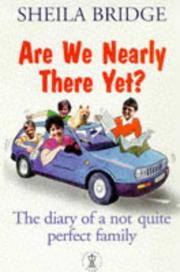 Cover of Are We Nearly There Yet by Bridge