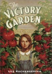 Front cover of The victory garden by Lee Kochenderfer