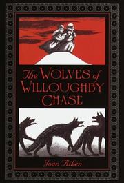 Front cover of The Wolves of Willoughby Chase (Wolves #1) by Joan Aiken