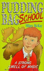 Front cover of A Strong Smell of Magic (Pudding Bag School) by Hilary McKay