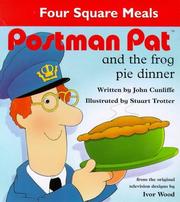 Cover of Postman Pat & Frog Pie Dinner (Four Square Meals) by Cunliffe