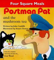 Cover of Postman Pat & the Mushroom Tea (Four Square Meals) by Cunliffe