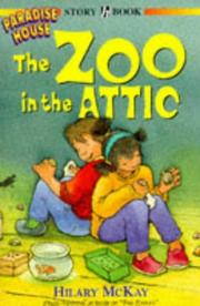 Front cover of The Zoo in the Attic (Paradise House) by Hilary McKay