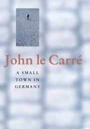 Cover of A small town in Germany by John le Carré