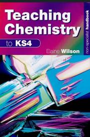 Front cover of Teaching Chemistry to Key Stage 4 (Teacher Support Handbooks for Non-Specialists) by Elaine Wilson