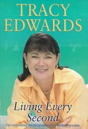 Cover of Living Every Second by Tracy Edwards