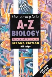 Front cover of The Complete A-Z Biology Handbook (Complete A-Z) by Bill Indge