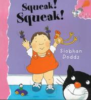 Cover of Squeak! Squeak! by Siobhan Dodds