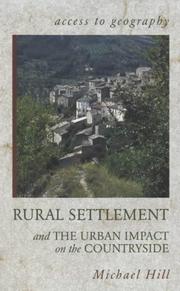 Front cover of Rural Settlement and Urban Impact on the Countryside (Access to Geography) by Michael Hill