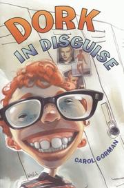 Cover of Dork in disguise by Carol Gorman