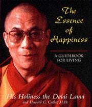 Cover of The Essence of Happiness by His Holiness Tenzin Gyatso the XIV Dalai Lama