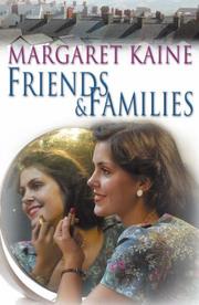 Cover of Friends and Families by Margaret Kaine