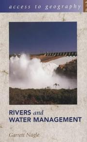 Front cover of Rivers and Water Management (Access to Geography) by Garrett Nagle