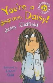 Cover of You're a Disgrace, Daisy! by Jenny Oldfield