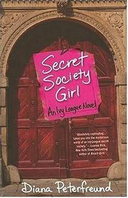 Front cover of Secret Society Girl by Diana Peterfreund