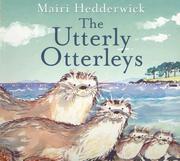Cover of The Utterly Otterleys by Mairi Hedderwick