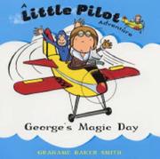 Front cover of George's Magic Day (Little Pilot Adventures) by Grahame Baker Smith