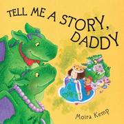 Cover of Tell Me a Story, Daddy by Moira Kemp