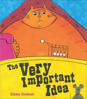 Cover of The Very Important Idea by Emma Dodson