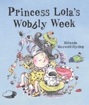 Front cover of Princess Lola's Wobbly Week by Miranda Maxwell-Hyslop