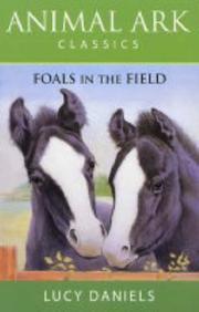 Front cover of Foals in the Field (Animal Ark Classics #28) by Lucy Daniels