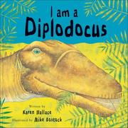 Cover of I am a diplodocus by Karen Wallace