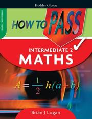 Cover of How to Pass Intermediate 2 Maths (How to Pass - Intermediate Level) by Brian Logan