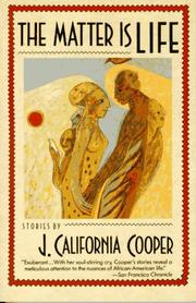 Front cover of The matter is life by J. California Cooper