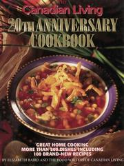 Cover of The Canadian Living 20th Anniversary Cookbook by Elizabeth Baird