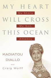 Front cover of My heart will cross this ocean by Kadiatou Diallo