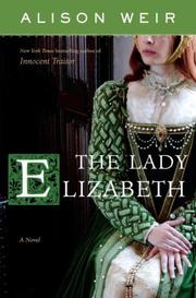 Front cover of The Lady Elizabeth by Alison Weir