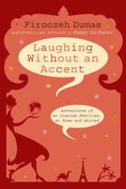 Front cover of Laughing Without an Accent by Firoozeh Dumas