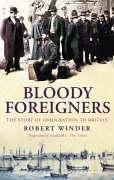 Cover of Bloody Foreigners by Robert Winder