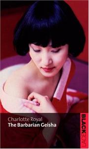 Cover of The Barbarian Geisha by Charlotte Royal