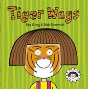 Cover of Tiger Ways by Kes Gray