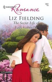 Front cover of The Secret Life of Lady Gabriella by Liz Fielding