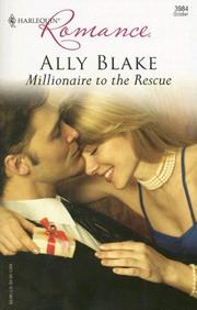 Front cover of Millionaire To The Rescue by Ally Blake