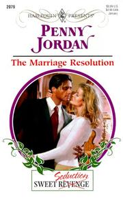 Front cover of The Marriage Resolution (Sweet Revenge/Seduction) by Penny Jordan