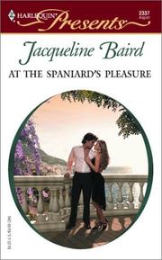 Front cover of At The Spaniard's Pleasure by Jacqueline Baird