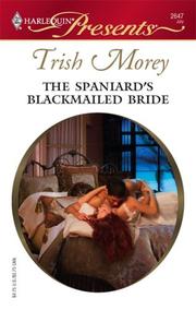 Cover of The Spaniard's Blackmailed Bride by Trish Morey