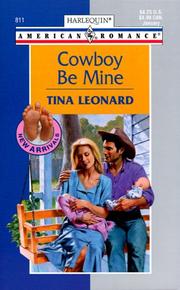 Cover of Cowboy Be Mine (New Arrivals) by Tina Leonard