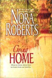 Front cover of Going Home (Unfinished Business/ Island of Flowers/ Mind Over Matter) by Nora Roberts