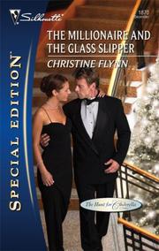 Front cover of The Millionaire and the Glass Slipper by Christine Flynn