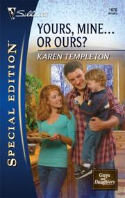 Front cover of Yours, Mine...Or Ours? by Karen Templeton