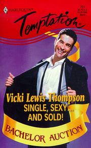 Cover of Single, Sexy ... And Sold! (Bachelor Auction) by Vicki Lewis Thompson